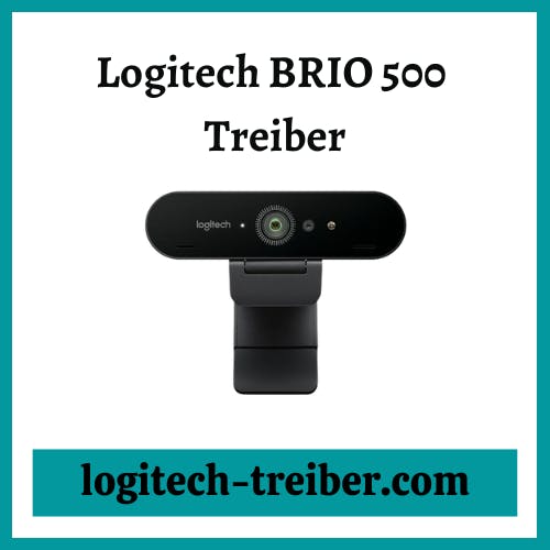 Logitech BRIO 500 Treiber